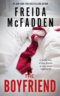 The Boyfriend: A Psychological Thriller